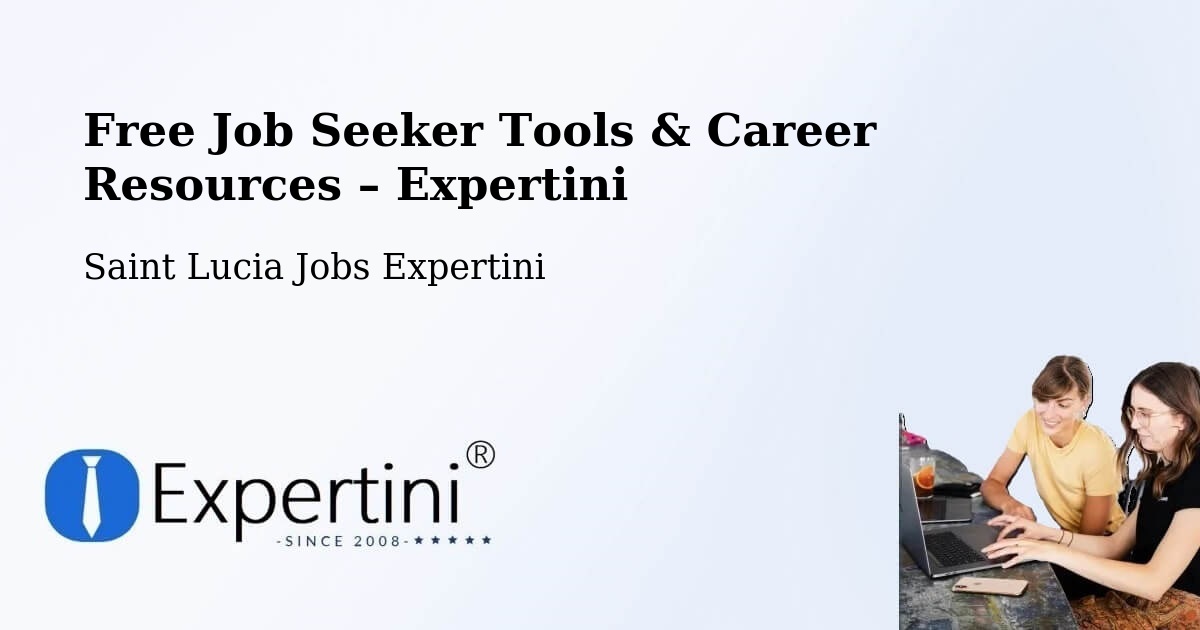 Free Job Seeker Tools & Career Resources – Union Vale - Union Vale, Saint Lucia Jobs Expertini