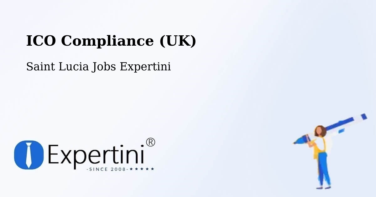 UK Data Protection & ICO Compliance – Union Vale - Saint Lucia Jobs Expertini