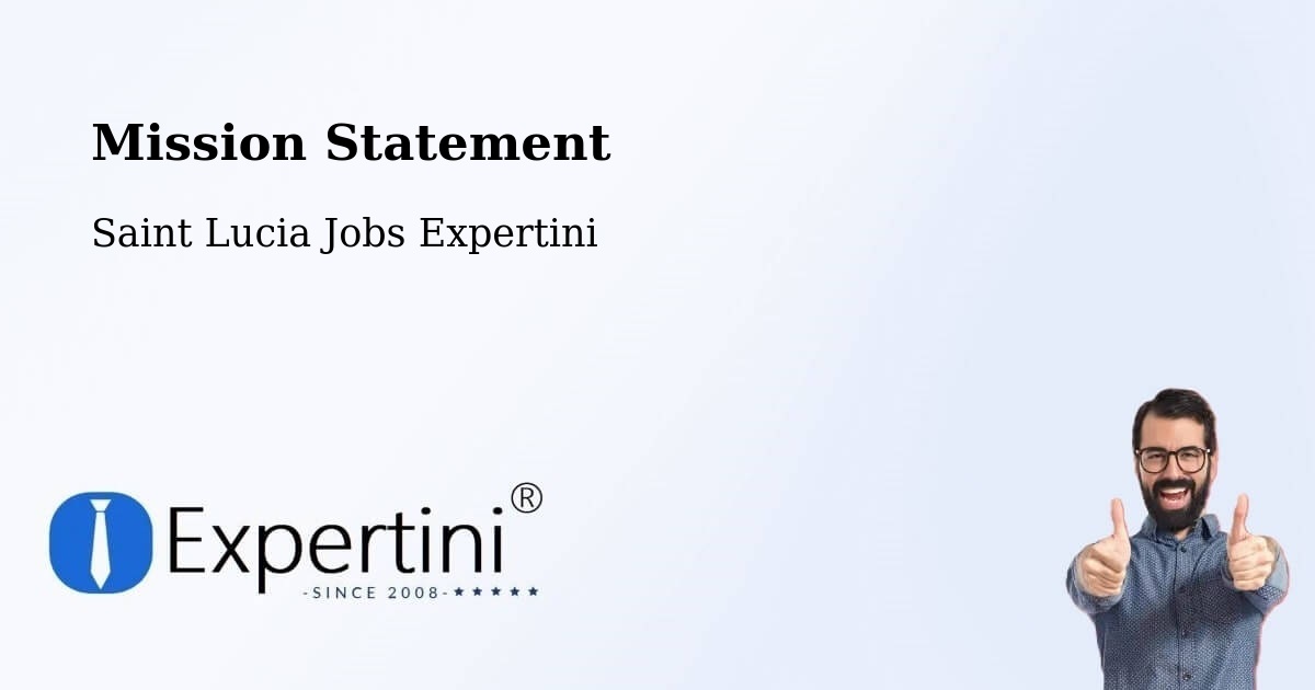 Corporate Mission – Union Vale - Saint Lucia Jobs Expertini