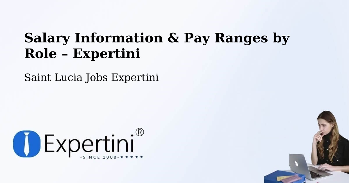 Salary Information & Pay Ranges – Union Vale - Union Vale, Saint Lucia Jobs Expertini