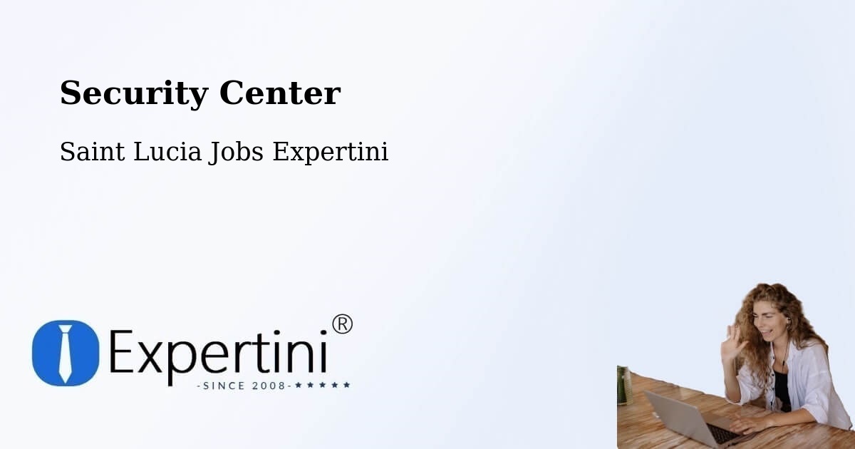 Security & Compliance – Union Vale - Saint Lucia Jobs Expertini